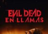 “Evil Dead en Llamas”: el terror vuelve más salvaje, sangriento y despiadado que nunca